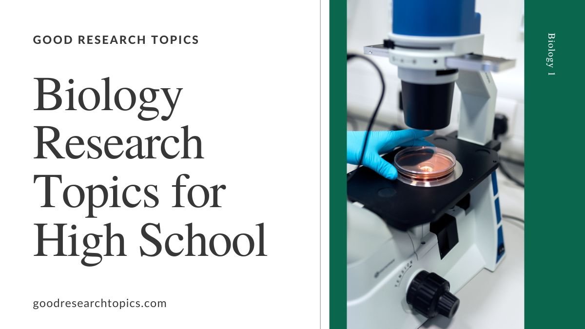 biology research topics for high school students