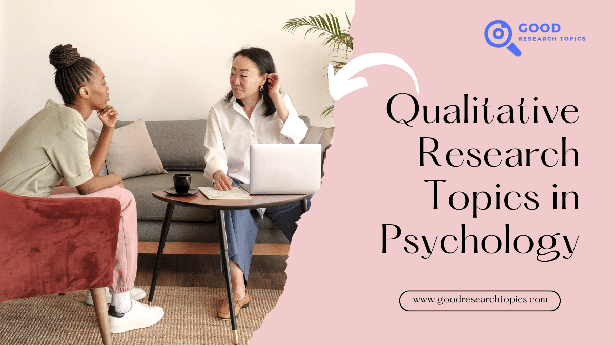 psychological qualitative research topics