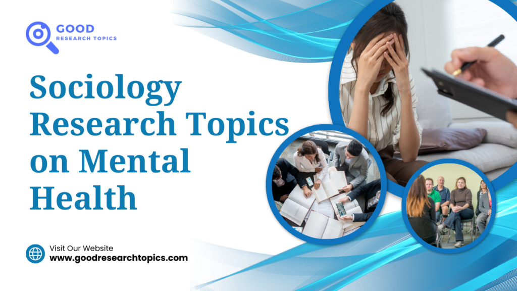 Sociology Research Topics on Mental Health