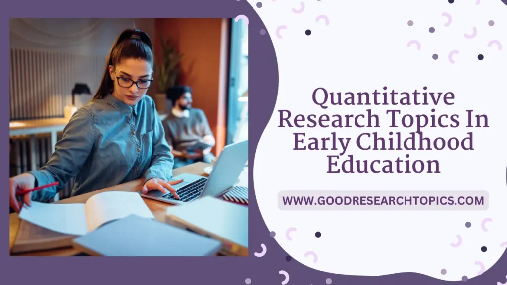 quantitative research topics in early childhood education