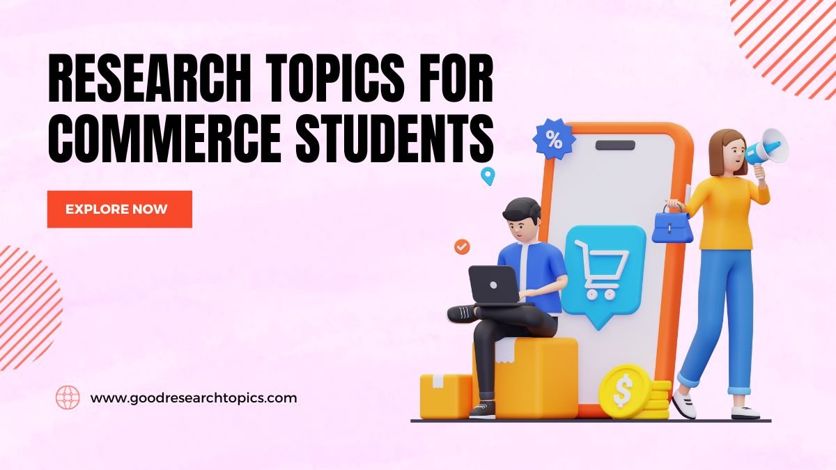good research topics commerce
