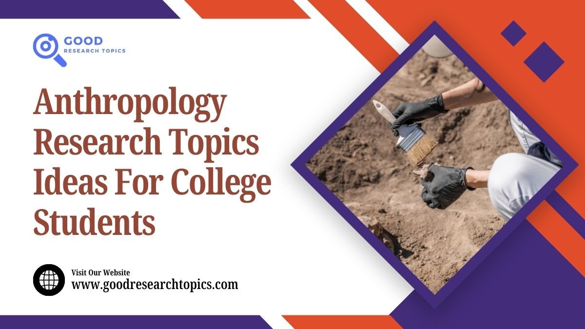 anthropology assignment topics