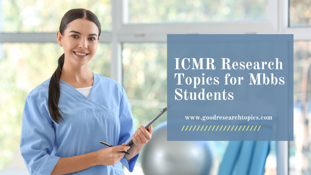 ICMR Research Topics for Mbbs Students