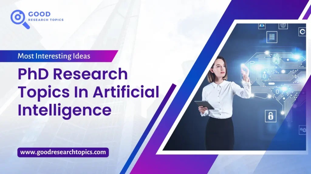research topics in artificial intelligence for phd