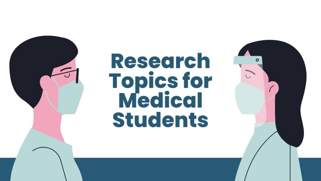 Research Topics for Medical Students